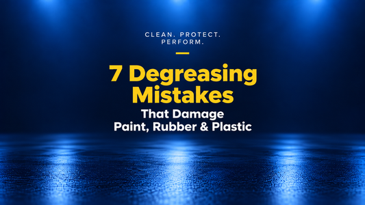 7 Degreasing Mistakes That Damage Paint, Rubber & Plastic